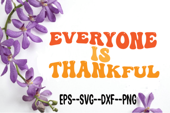 Everyone is Thankful New Retro Wavy SVG