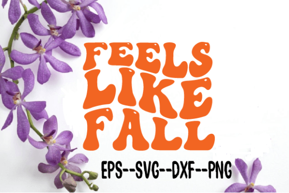 Feels Like Fall Retro Wavy SVG — Graphics for Crafts