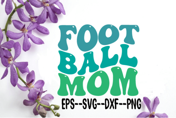 Football Mom Retro Wavy SVG Graphics for Crafts