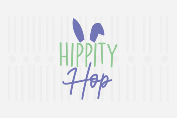 Hippity Hop, Easter SVG: Graphics for Crafts & Small Business