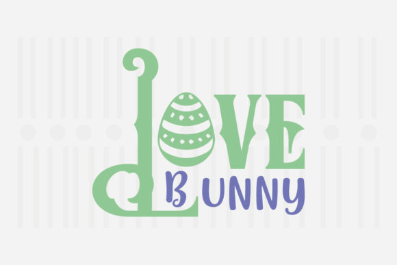 Love Bunny, Easter SVG