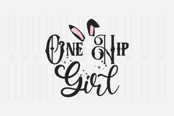 One Hip Girl, Easter SVG