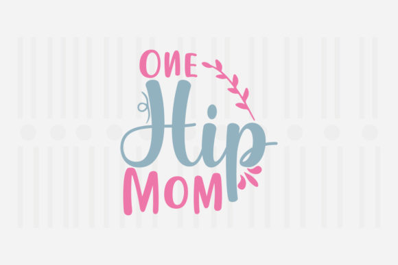 One Hip Mom, Easter SVG: Graphics and Crafts for Digital Sellers