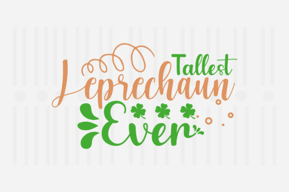 Tallest Leprechaun Ever Graphics for Crafts