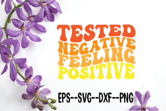 Tested Negative Feeling Positive Wavy: Retro Graphics for Local Crafts