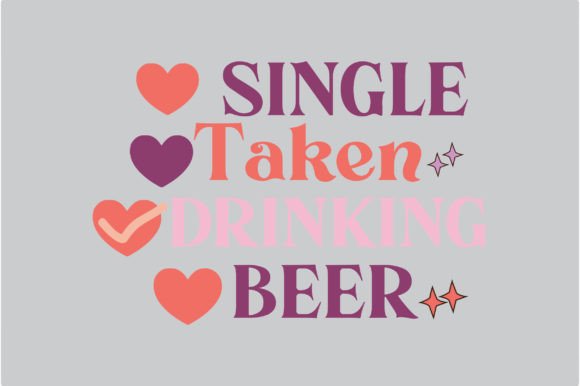 Valentine’s Day SVG Funny Quote Design: Graphics for Crafts